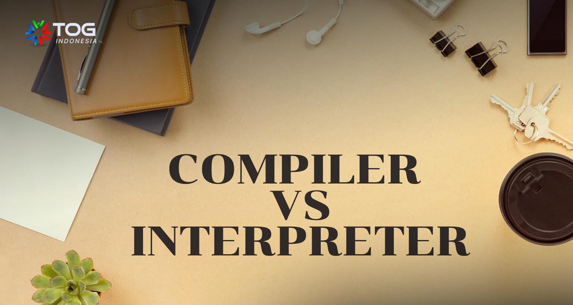 Mengenal Apa itu Compiler Secara Lengkap dan Perbedaannya Dengan Interpreter